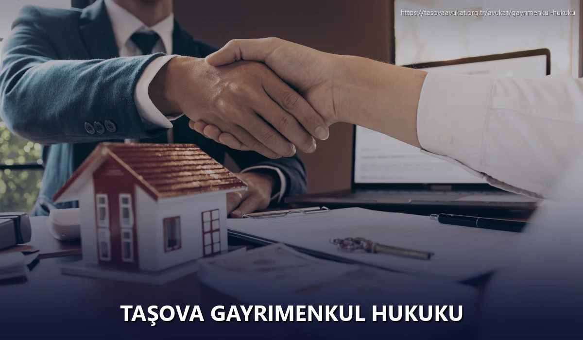 Taşova Gayrimenkul Hukuku