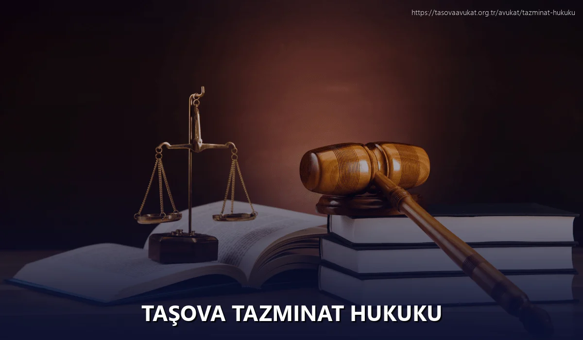 Taşova Tazminat Hukuku
